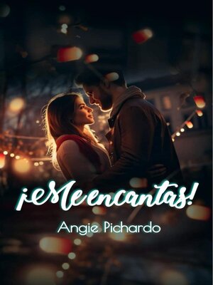 cover image of ¡Me encantas!